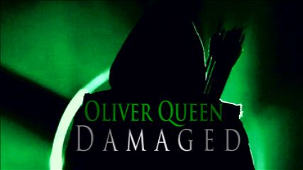 Oliver Queen-Damaged